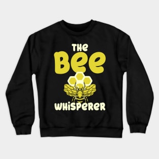 Bee Whisperer Crewneck Sweatshirt